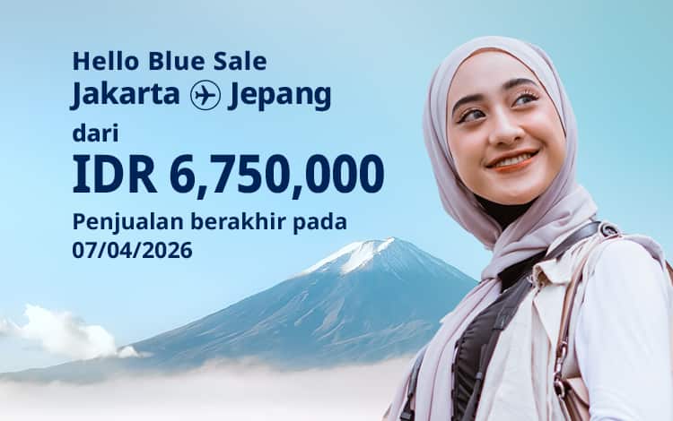 Hello Blue Sale! Tokyo / Kota lain di Jepang | Mulai Dari IDR 6,750,000* Penjualan berakhir pada 07/04/2026. Kelas Ekonomi | Harga Pulang Pergi Nett *Syarat dan ketentuan berlaku.