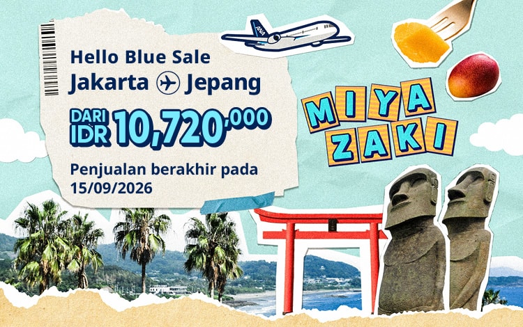 Hello Blue Sale! Tokyo / Kota lain di Jepang | Mulai Dari IDR 10,720,000* Penjualan berakhir pada 15/09/2026. Kelas Ekonomi | Harga Pulang Pergi Nett  *Syarat dan ketentuan berlaku.