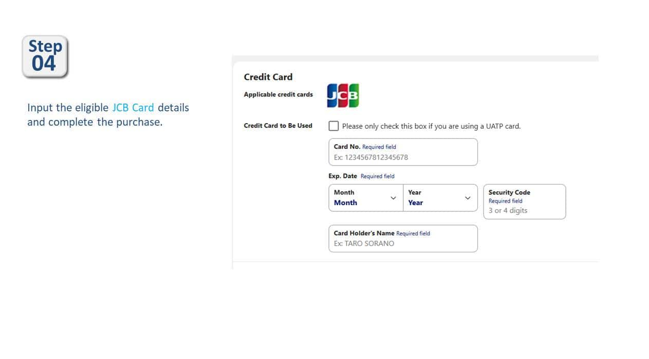 Step04 Input the eligible JCB Card details and complete the purchase.