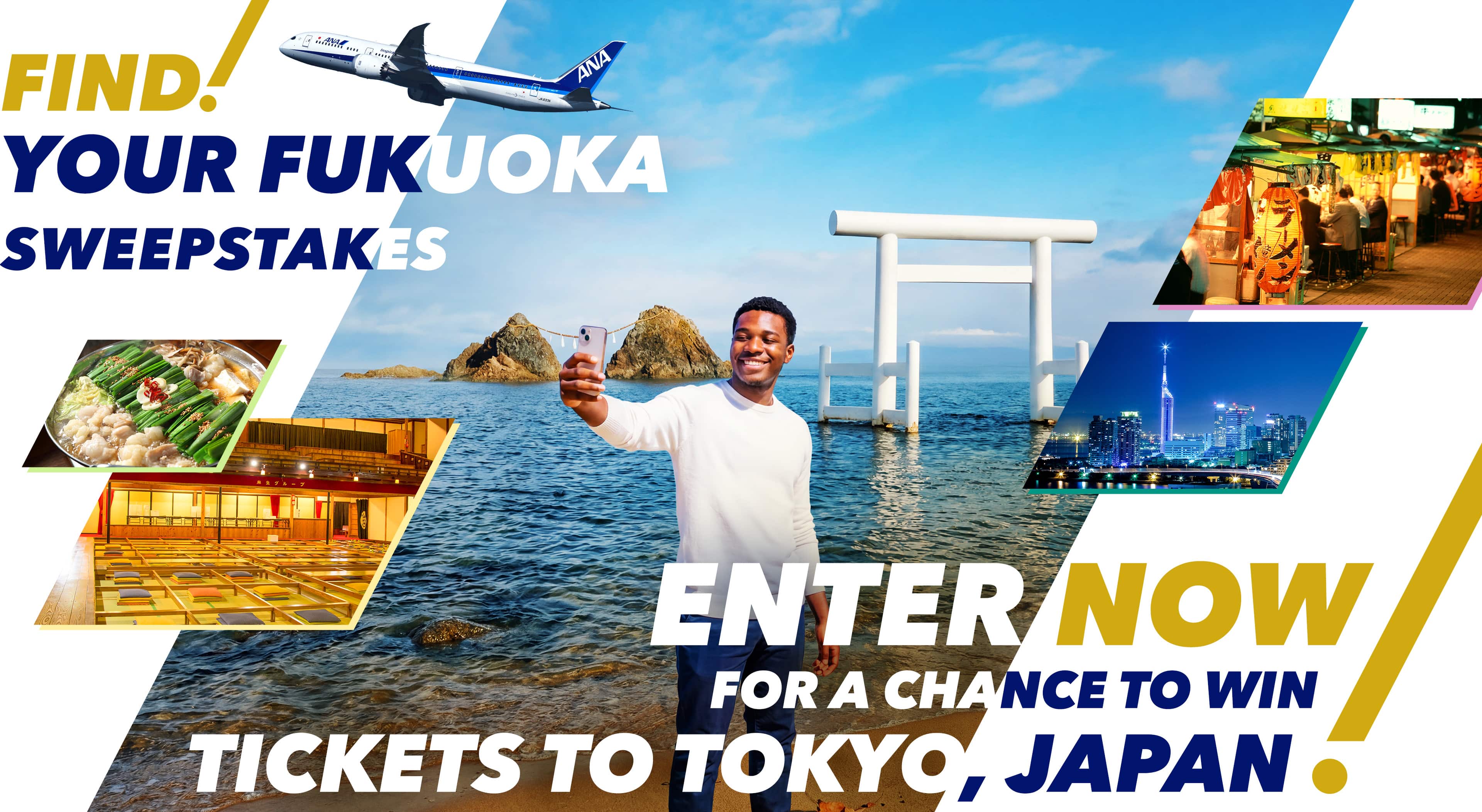 FIND! YOUR FUKUOKA SWEEPSTAKES - ENTER NOW FOR A CHANCE TO WIN TICKETS TO TOKYO, Japan!