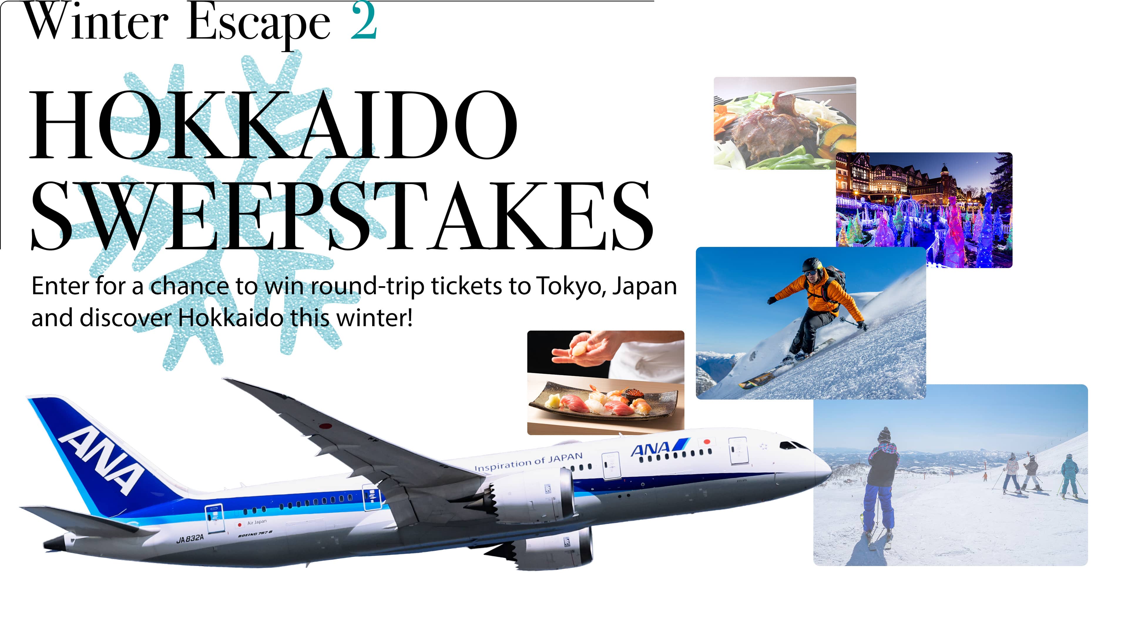 Winter Escape 2 - HOKKAIDO SWEEPSTAKES - Enter for a chance to win round-trip tickets to Japan and discover Hokkaido this winter!