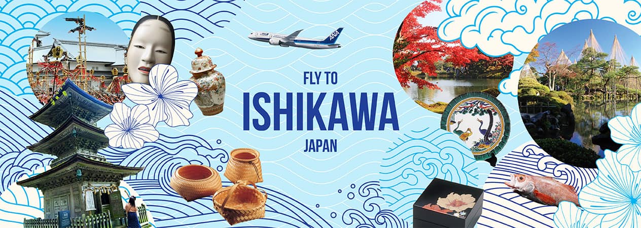 FLY TO ISHIKAWA JAPAN