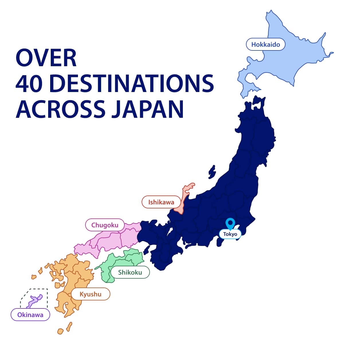 OVER 40 DESTINATIONS ACROSS JAPAN