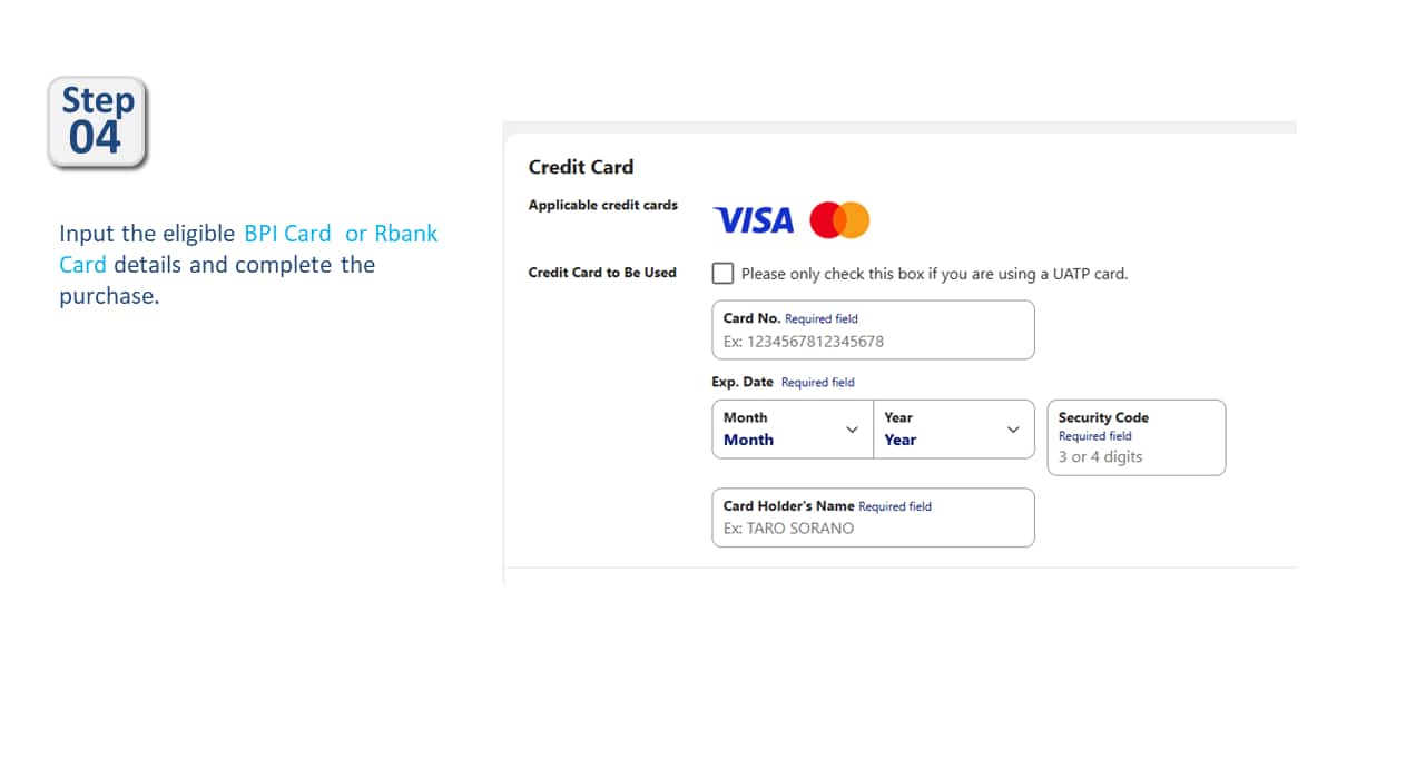 Step04 Input the eligible BPI or Rbank Card details and complete the purchase.