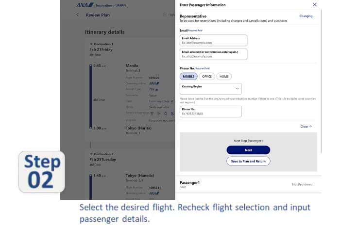 Step02 Select the desired flight. Recheck flight selection and input passenger details.