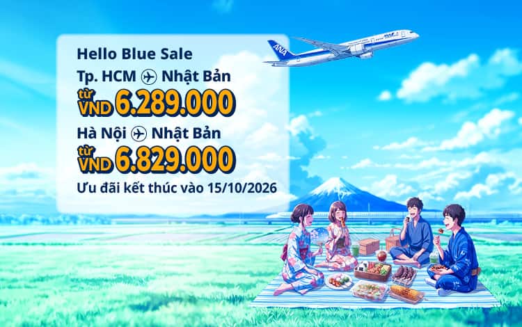 Hello Blue Sale! Tokyo/Thành phố khác ở Nhật. Từ VND 6.289.000* TP. Hồ Chí Minh Từ VND 6.829.000 * Hà Nội Hạng Phổ thông | Ưu đãi kết thúc vào 15/10/2026  | Giá Khứ hồi.  Giá vé không bao gồm thuế và phụ phí. *Có áp dụng điều khoản & điều kiện