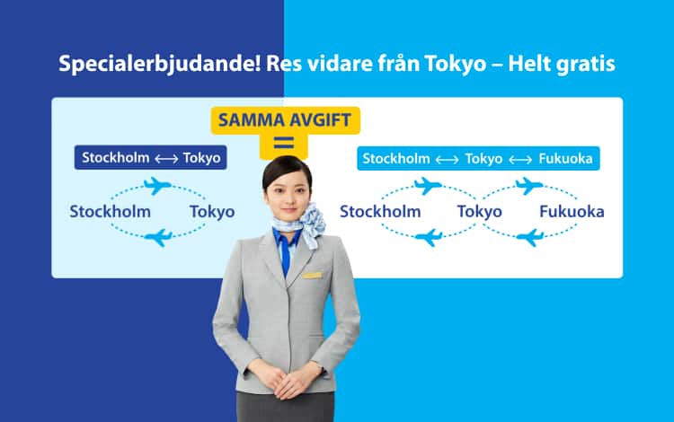 Specialerbjudande! Res vidare från Tokyo - Helt gratis